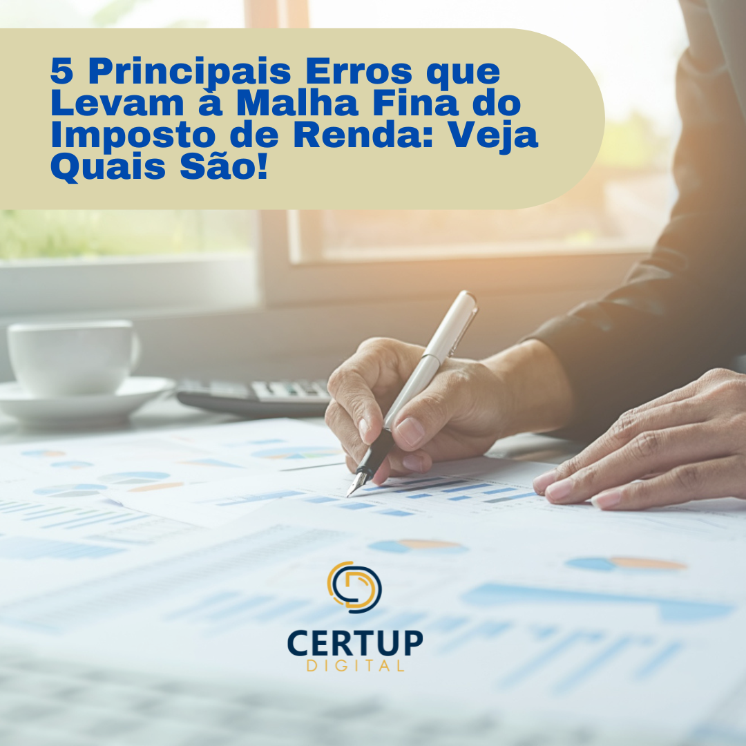 5-Principais-Erros-que-Levam-a-Malha-Fina-do-Imposto-de-Renda-Veja-Quais-Sao