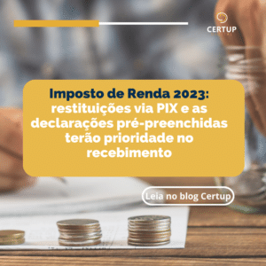 Imposto-de-Renda-2023-restituicoes-via-PIX-e-as-declaracoes-pre-preenchidas-terao-prioridade-no-recebimento