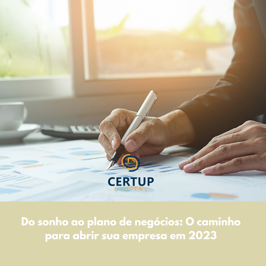 Do-sonho-ao-plano-de-negocios-O-caminho-para-abrir-sua-empresa-em-2023